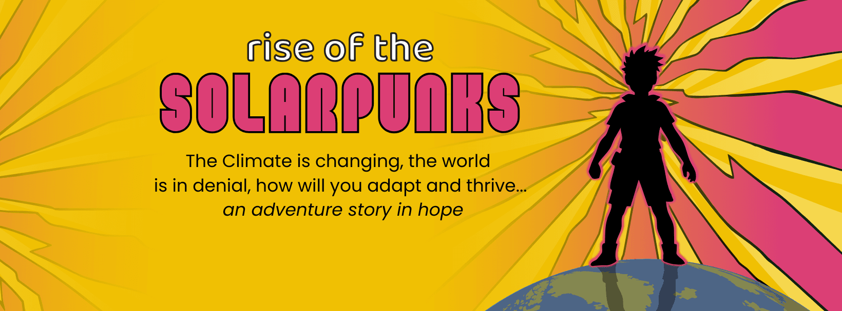 RISE OF THE SOLAR PUNKS